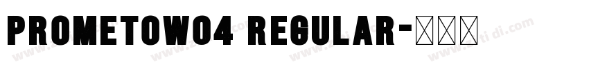 PrometoW04 Regular字体转换